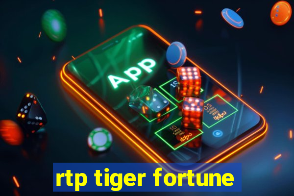 rtp tiger fortune